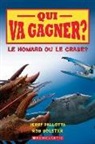 Jerry Pallotta, Robert Bolster - Qui Va Gagner? Le Homard Ou Le Crabe?