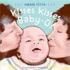 Sheree Fitch, Hildarose, Hilda Rose - Kisses Kisses Baby-O!