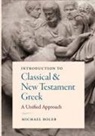 Michael Boler - Introduction to Classical and New Testament Greek