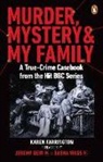 Karen Farrington, Farrington Karen - Murder, Mystery and My Family