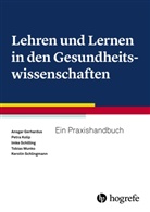 Ansgar Gerhardus, Petra Kolip, Petra Kolip u a, Tobia Munko, Tobias Munko, Imke Schilling... - Lehren und Lernen in den Gesundheitswissenschaften