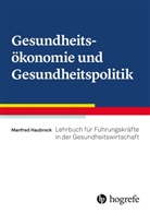 Manfred Haubrock - Gesundheitsökonomie und Gesundheitspolitik
