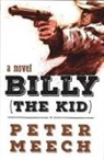 Peter Meech - Billy (the Kid)