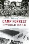 Elizabeth Taylor - Voices of Camp Forrest in World War II