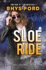 Rhys Ford - Sloe Ride