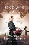 Wanda E Brunstetter, Wanda E. Brunstetter - The Crow's Call