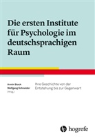 Schneider, Schneider, Wolfgang Schneider, Armi Stock, Armin Stock - Die ersten Institute für Psychologie im deutschsprachigen Raum