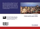 Lynn Celestine Kühl - Cuba's public goes online