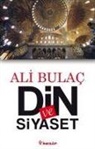 Ali Bulac - Din ve Siyaset