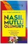 Sonja Lyubomirsky - Nasil Mutlu Olunur
