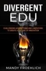 Mandy Froehlich - Divergent EDU