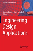 Altenbach, Altenbach, Holm Altenbach, Andrea Öchsner, Andreas Öchsner - Engineering Design Applications