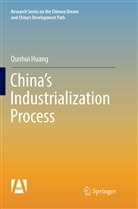 Qunhui Huang - China's Industrialization Process