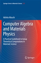 Akihito Kikuchi - Computer Algebra and Materials Physics