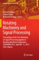 Fakhe Chaari, Fakher Chaari, Ahmed Felkaoui, Mohamed Haddar - Rotating Machinery and Signal Processing