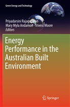 Mary Myla Andamon, Trivess Moore, Mar Myla Andamon, Mary Myla Andamon, Priyadarsini Rajagopalan - Energy Performance in the Australian Built Environment