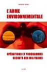 Patrick Pasin - L'Arme environnementale