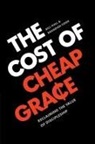 Brandon Cook, Bill Hull - The Cost of Cheap Grace