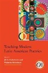 Jill S. (EDT)/ Nicholson Kuhnheim, Jill S Kuhnheim, Jill S. Kuhnheim, Melaine Nicholson, Melanie Nicholson - Teaching Modern Latin American Poetries