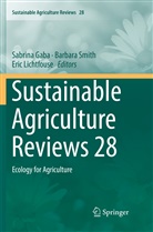 Sabrina Gaba, Eric Lichtfouse, Barbar Smith, Barbara Smith - Sustainable Agriculture Reviews 28