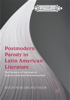 Helen Carol Weldt-Basson, Helene Carol Weldt-Basson, Helene Carol Weldt-Basson - Postmodern Parody in Latin American Literature