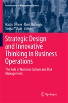 Hasan Dincer, Ümi Hacioglu, Ümit Hacioglu, Serhat Yüksel - Strategic Design and Innovative Thinking in Business Operations