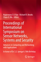 Richard R. Brooks, Chase Q Wu, Richar R Brooks, Richard R Brooks, Nageswara S. V. Rao, Nageswara S.V. Rao... - Proceedings of International Symposium on Sensor Networks, Systems and Security