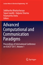 Siddhartha Bhattacharyya, Paramartha Dutta, Tapa Gandhi, Tapan Gandhi, Kalpana Sharma, Kalpana Sharma et al - Advanced Computational and Communication Paradigms