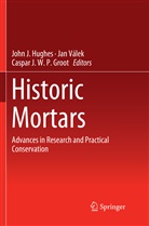 Caspar J. W. P. Groot, John J. Hughes, Caspar J W P Groot, Ja Válek, Jan Válek - Historic Mortars