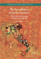 Linda Basile - The Party Politics of Decentralization