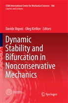 David Bigoni, Davide Bigoni, Kirillov, Kirillov, Oleg Kirillov - Dynamic Stability and Bifurcation in Nonconservative Mechanics