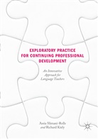 Richard Kiely, Assi Slimani-Rolls, Assia Slimani-Rolls - Exploratory Practice for Continuing Professional Development