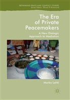 Marko Lehti - The Era of Private Peacemakers