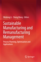 Weidon Li, Weidong Li, Wang, Wang, Sheng Wang - Sustainable Manufacturing and Remanufacturing Management