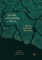 Kalpan Hiralal, Kalpana Hiralal, Jinnah, Jinnah, Zaheera Jinnah - Gender and Mobility in Africa