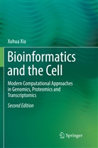 Xuhua Xia - Bioinformatics and the Cell