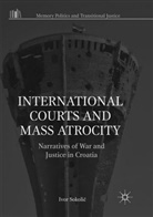 Ivor Sokoli¿, Ivor Sokolic, Ivor Sokolić - International Courts and Mass Atrocity