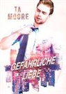 Nora Lys, TA Moore - Gefährliche Liebe