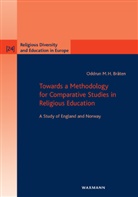 Oddrun M H Bråten, Oddrun M. H. Bråten, Oddrun M.H. Bråten - Towards a Methodology for Comparative Studies in Religious Education