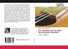 Norma Aurora Castillo Eichin - La música en la obra de Nicolás Guillén
