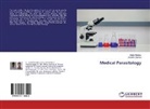 Mridu Malakar, Mridul Malakar, Jitendra Sharma - Medical Parasitology