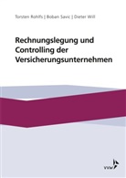Torsten Rohlfs, Torste Rohlfs, Torsten Rohlfs, Boba Savic, Boban Savic, Dieter Will - Rechnungslegung und Controlling der Versicherungsunternehmen