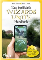 Kevi Kyburz, Kevin Kyburz, Pascal Landolt - Das inoffizielle Wizards-Unite-Handbuch