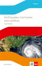 Scott Stelle - Earthquakes, hurricanes and wildfires