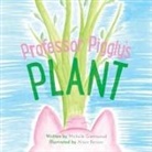 Michelle Greenwood - Professor Piggly's Plant