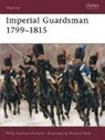 Philip Haythornthwaite, Philip J. Haythornthwaite, Richard Hook - Imperial Guardsman 1799-1815