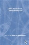 Tina (Hosei University Burrett, Tina Kingston Burrett, Tina Burrett, Tina (Hosei University Burrett, Burrett Tina, Jeff Kingston... - Press Freedom in Contemporary Asia