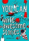 Collins Kids, Joanne Owen, Owen Joanne - YOU CAN write awesome stories