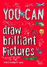 Collins Kids, Maria Herbert-Liew, Herbert-Liew Maria, Maria Herbert-Liew - YOU CAN draw brilliant pictures