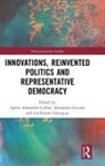 Agnes (Universite De Bourgogne Alexandre-Collier, Agnès Alexandre-Collier, Agnes (Universite de Bourgogne Franche-Comte Alexandre-Collier, Alexandra Goujon, Alexandra (Universite de Bourgogne Goujon, Guillaume Gourgues... - Innovations, Reinvented Politics and Representative Democracy